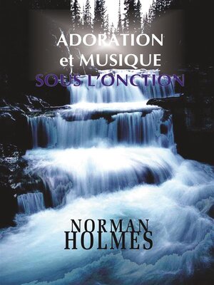 cover image of Adoration et musique sous l'onction